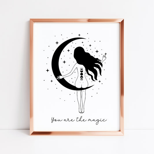 You are the magic celestial magical moon phase sparkle motivational bedroom office unframed wall art print, gift ideas, magical wall art