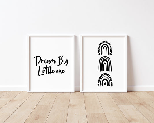 Set of 2 nursery bedroom prints, Dream big little one black and white monochrome rainbows unframed wall art poster prints