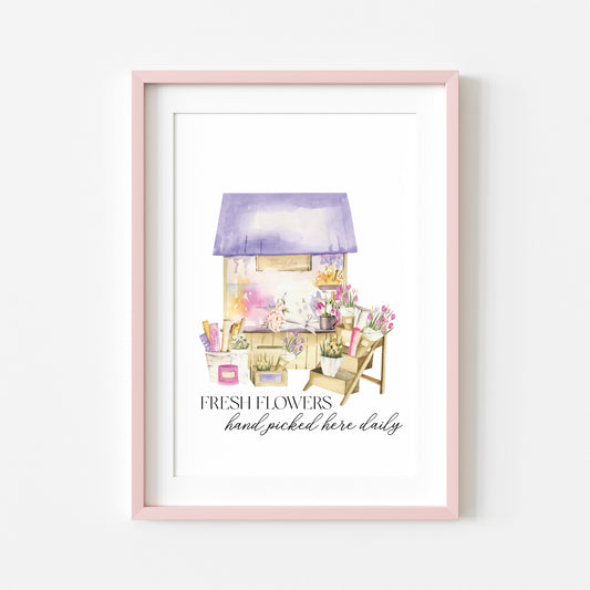 Spring summer print, Fresh flowers hand picked here daily, watercolour flower shop unframed wall art poster print