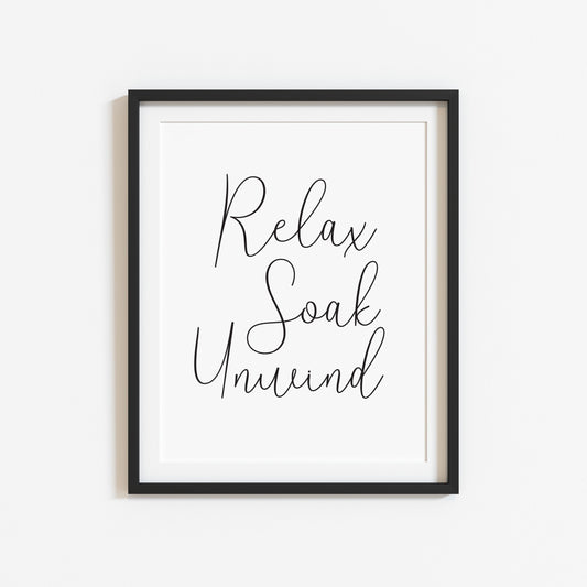 Relax soak unwind bathroom wash room sign unframed wall art poster print