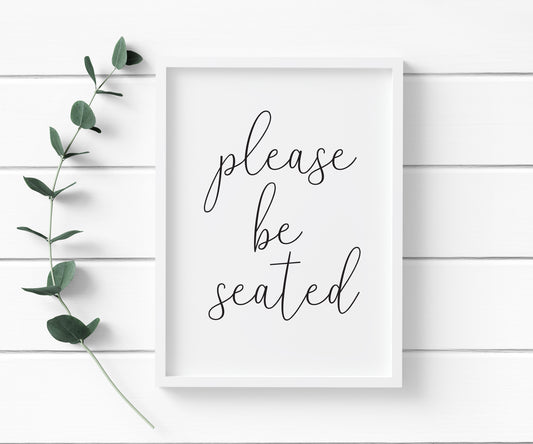 Please be seated bathroom wash room sign unframed wall art poster print