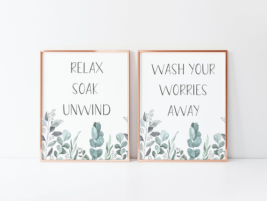 Set of 2 bathroom prints, Relax soak unwind wash your worries away plant eucalyptus borderless unframed wall art poster prints