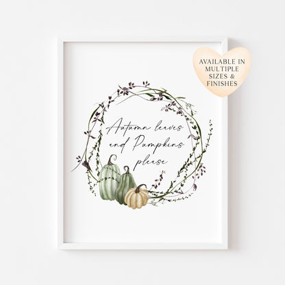 Autumn leaves and pumpkins please seasonal watercolour fall green & cream pumpkin unframed wall art poster print