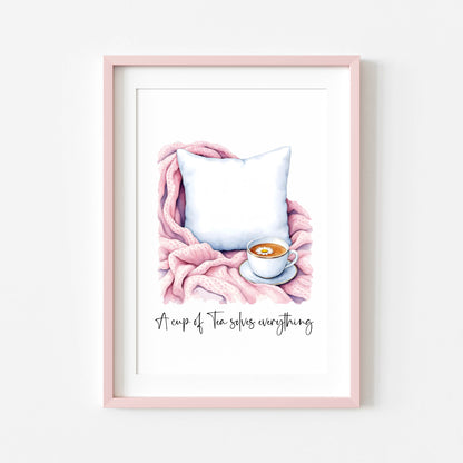 A cup of tea solves everything cuppa tea watercolour pink unframed wall art poster print, home prints, plant decor, plant wall art