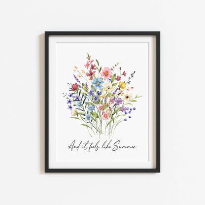 Summer print And it feels like summer wildflower floral bouquet seasonal summer unframed wall art summer print summer home decor, summer art