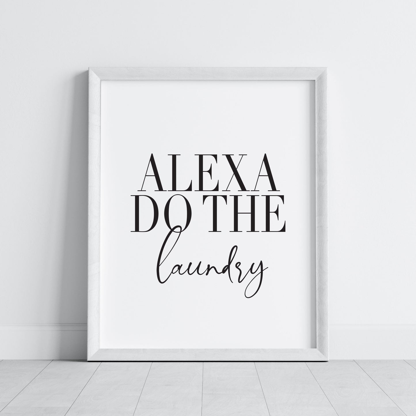 Laundry Room Print Alexa do the laundry funny utility kitchen Art (unframed)