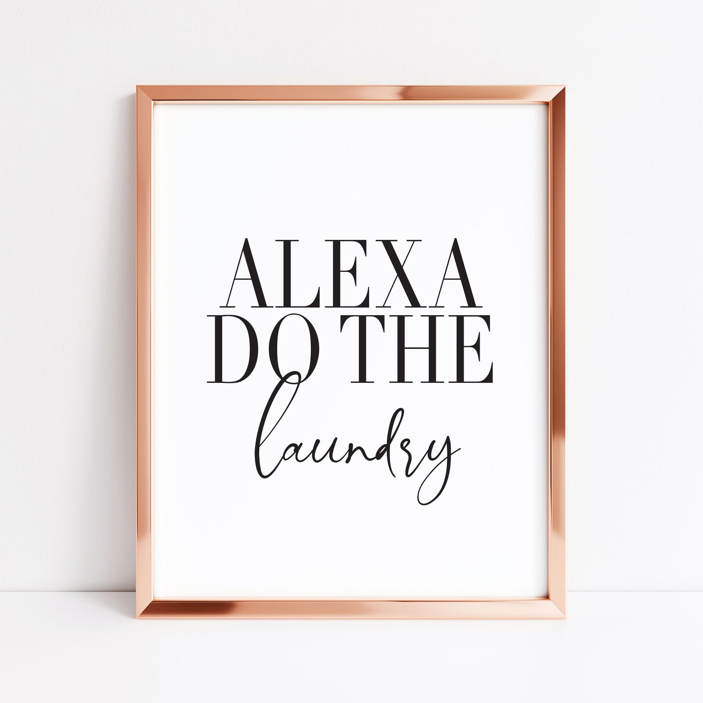 Laundry Room Print Alexa do the laundry funny utility kitchen Art (unframed)