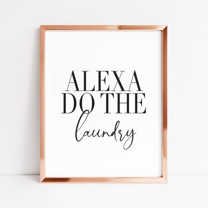 Laundry Room Print Alexa do the laundry funny utility kitchen Art (unframed)