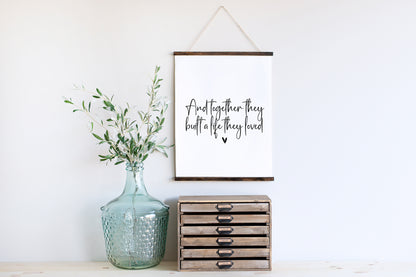 And so together they built a life they loved heart couples home bedroom unframed wall art poster print