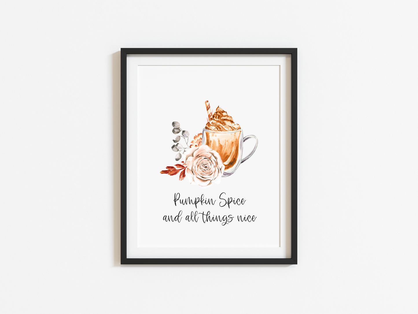 Pumpkin spice and all things nice latte coffee floral autumn watercolour seasonal unframed wall art poster print