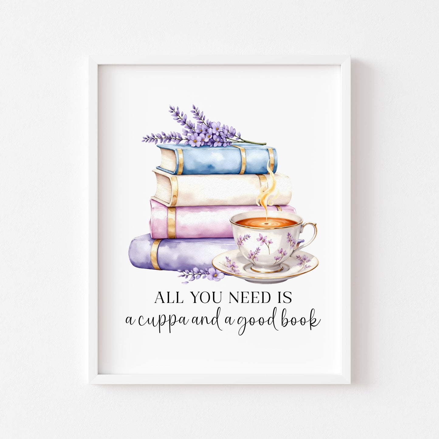 Tea and Books Watercolour Bookish Quote Print Book Lover Gift Unframed Wall Art
