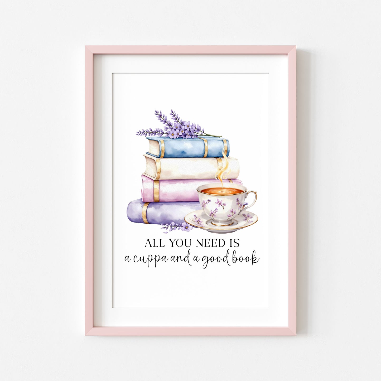 Tea and Books Watercolour Bookish Quote Print Book Lover Gift Unframed Wall Art
