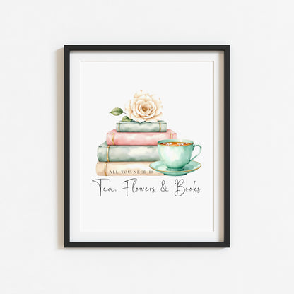 Tea, Books & Flowers Watercolour Bookish Quote Print Book Lover Gift, Unframed Wall Art