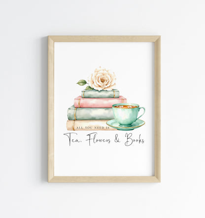 Tea, Books & Flowers Watercolour Bookish Quote Print Book Lover Gift, Unframed Wall Art