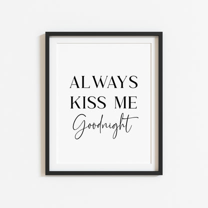 Always kiss me goodnight bedroom home hallway unframed wall art poster print