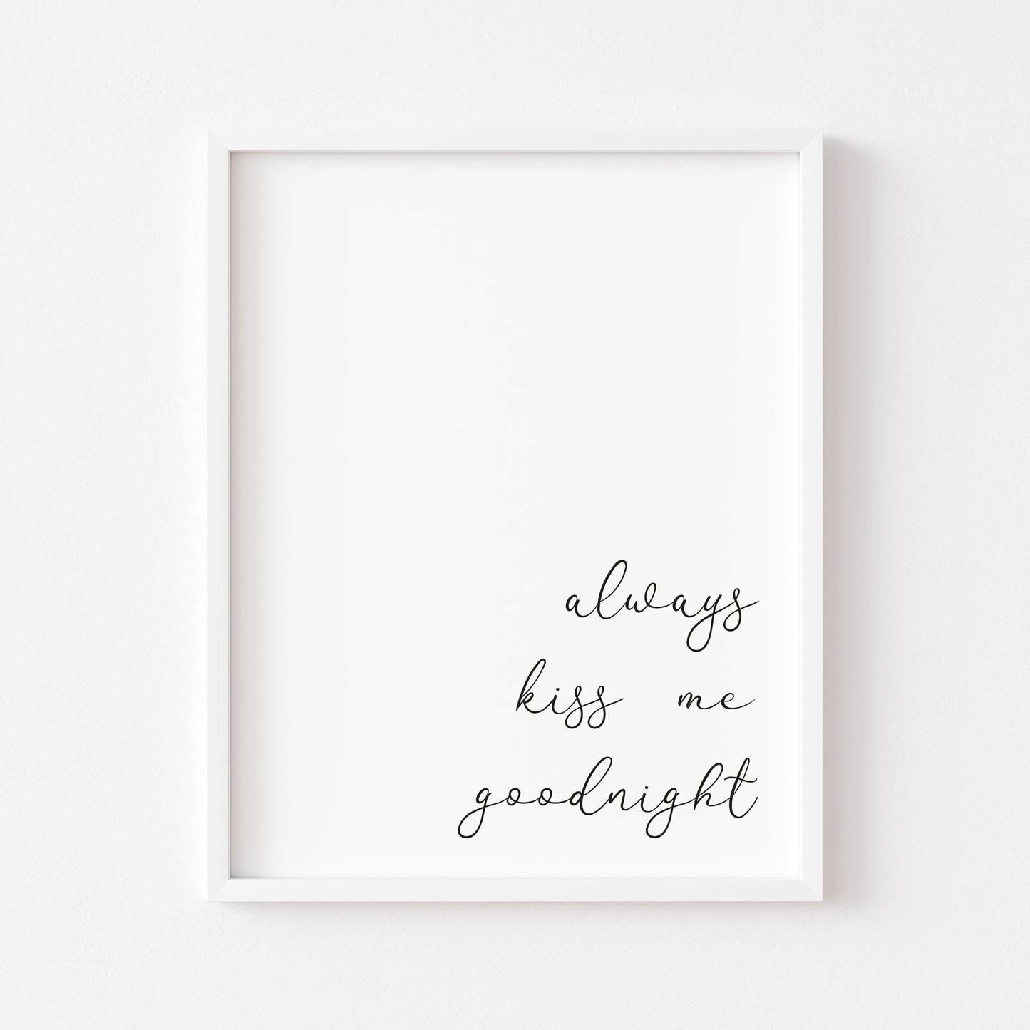 Always kiss me goodnight bedroom unframed poster print