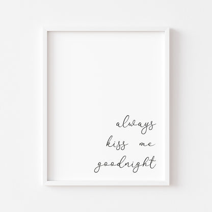Always kiss me goodnight bedroom unframed poster print