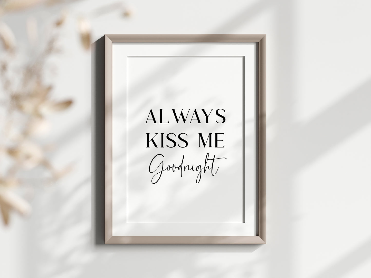 Always kiss me goodnight bedroom home hallway unframed wall art poster print