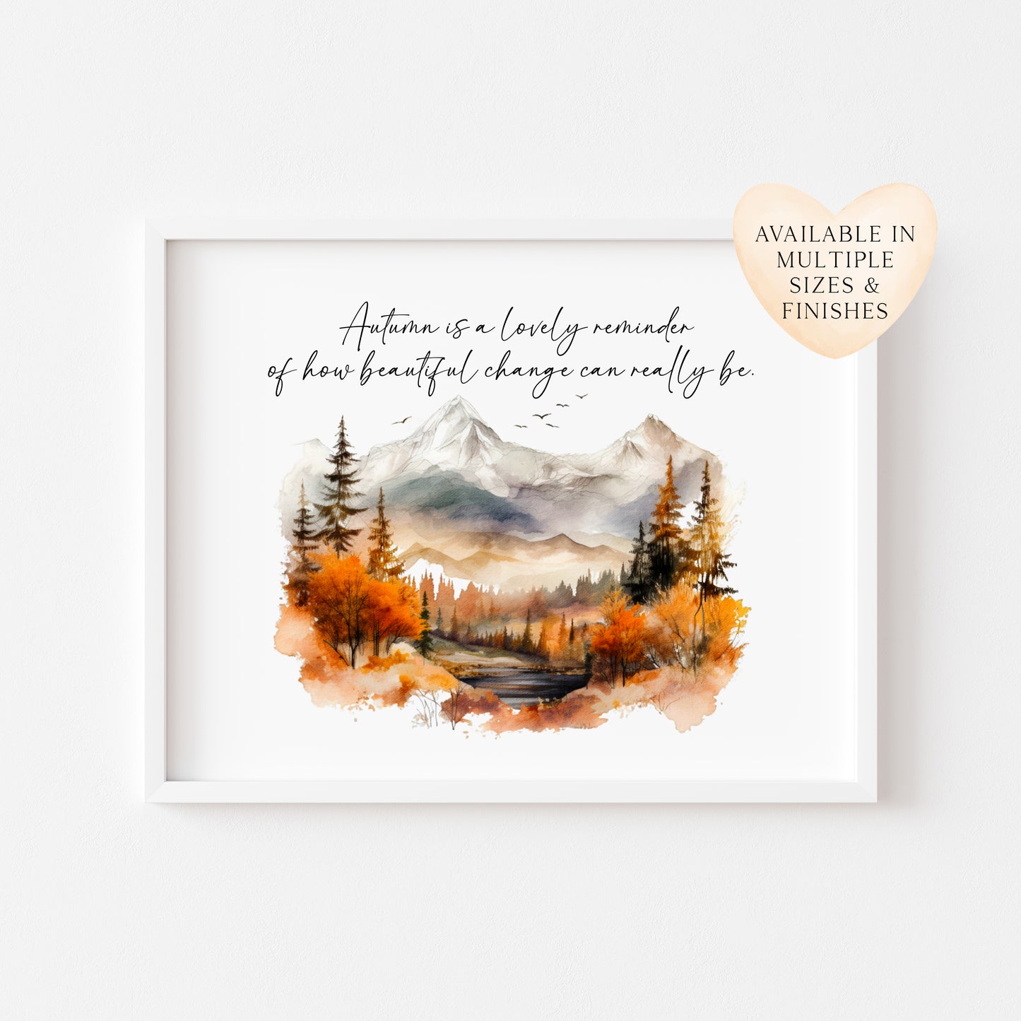 Autumn is a lovely reminder of how beautiful change can really be watercolour landscape fall scenery seasonal unframed wall art poster print