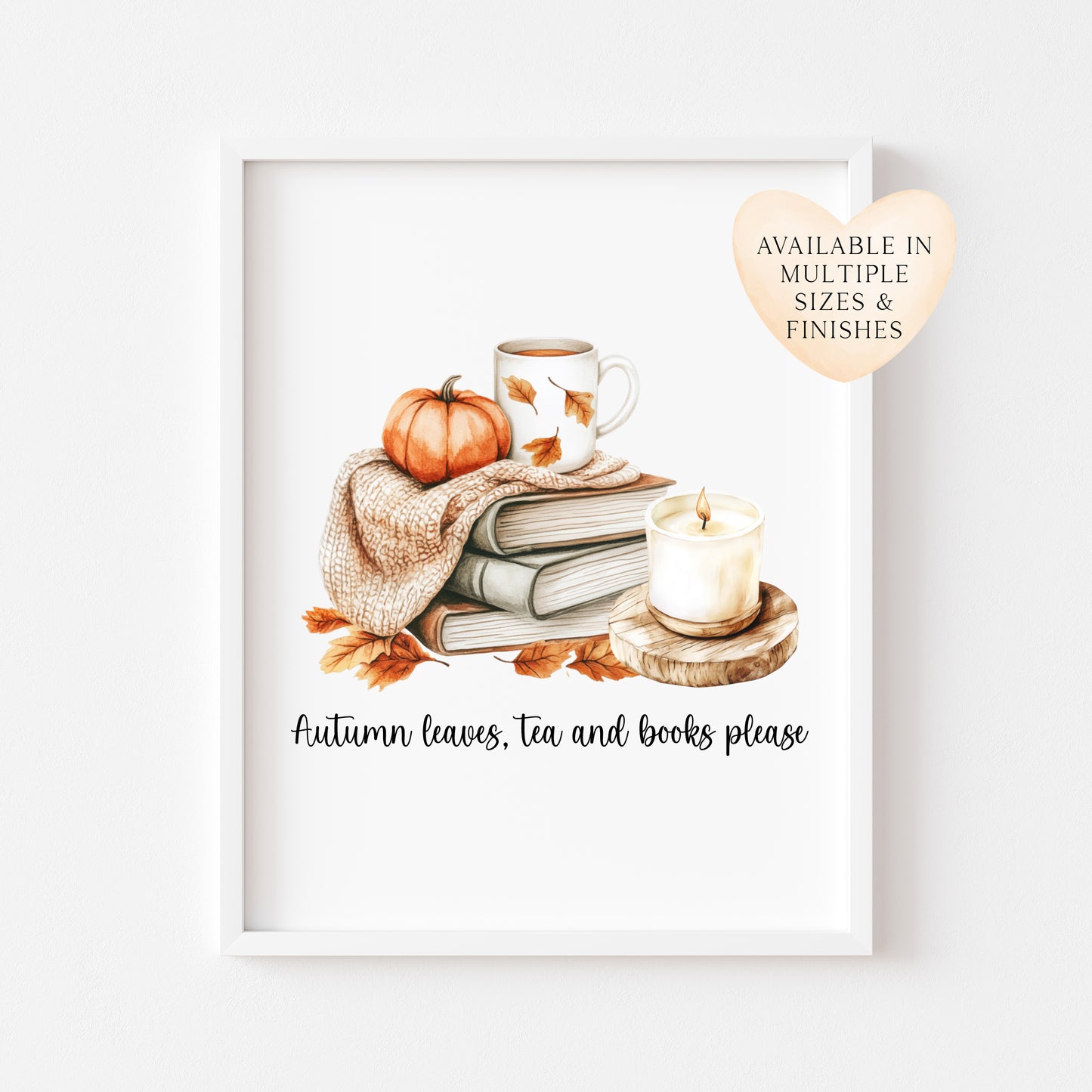Autumn print, Autumn leaves tea & books please unframed wall art poster print, autumn decor, autumn home decor, fall favourites, book prints