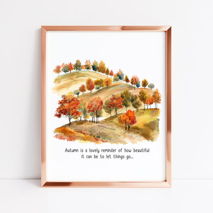 Autumn print, Autumn quote watercolour scenery trees unframed wall art poster