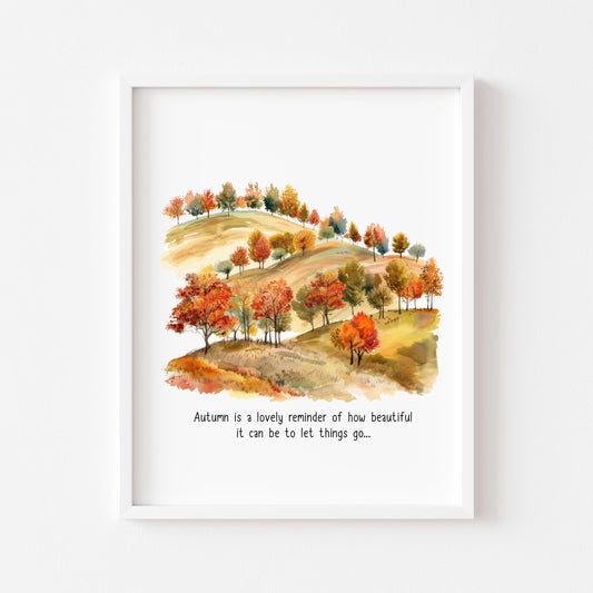Autumn print, Autumn quote watercolour scenery trees unframed wall art poster
