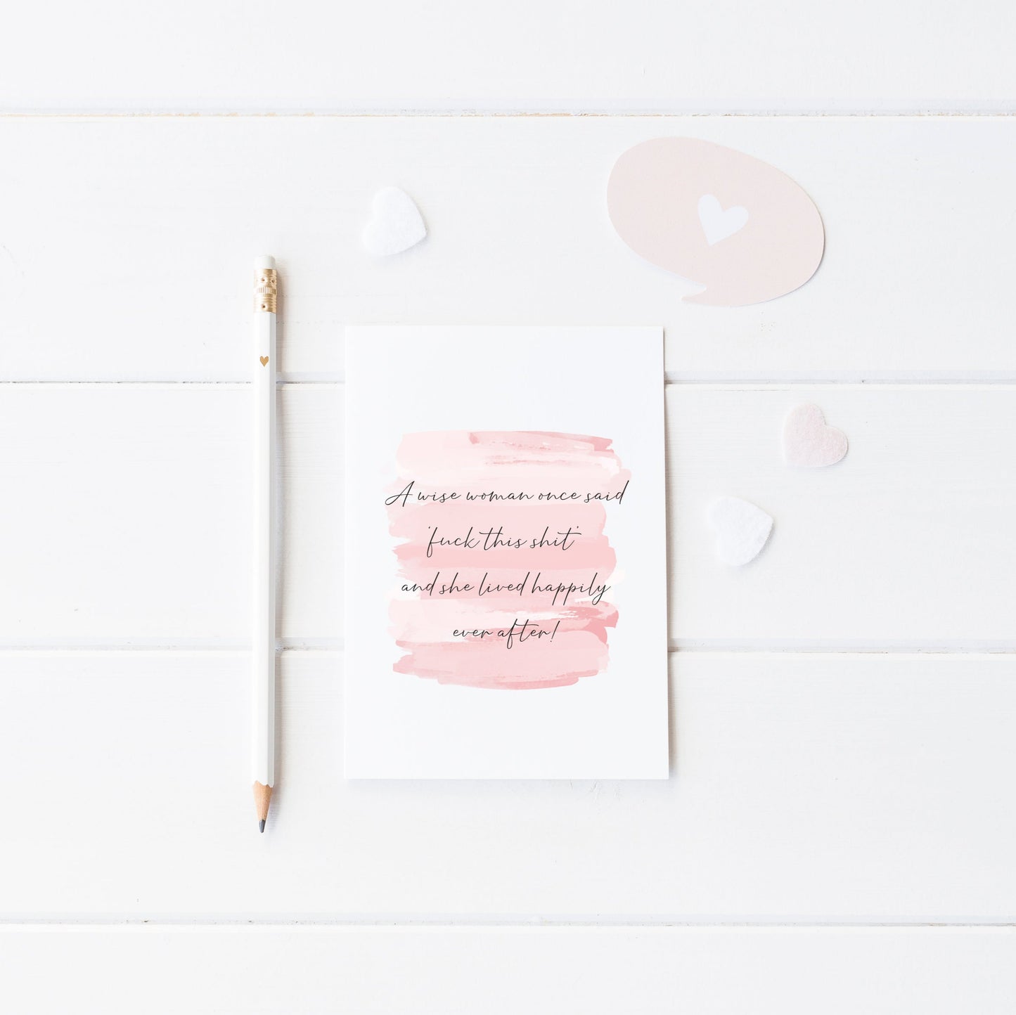 A wise woman once said fuck this shit and lived happily ever after pink watercolour style funny bedroom office unframed wall art poster print