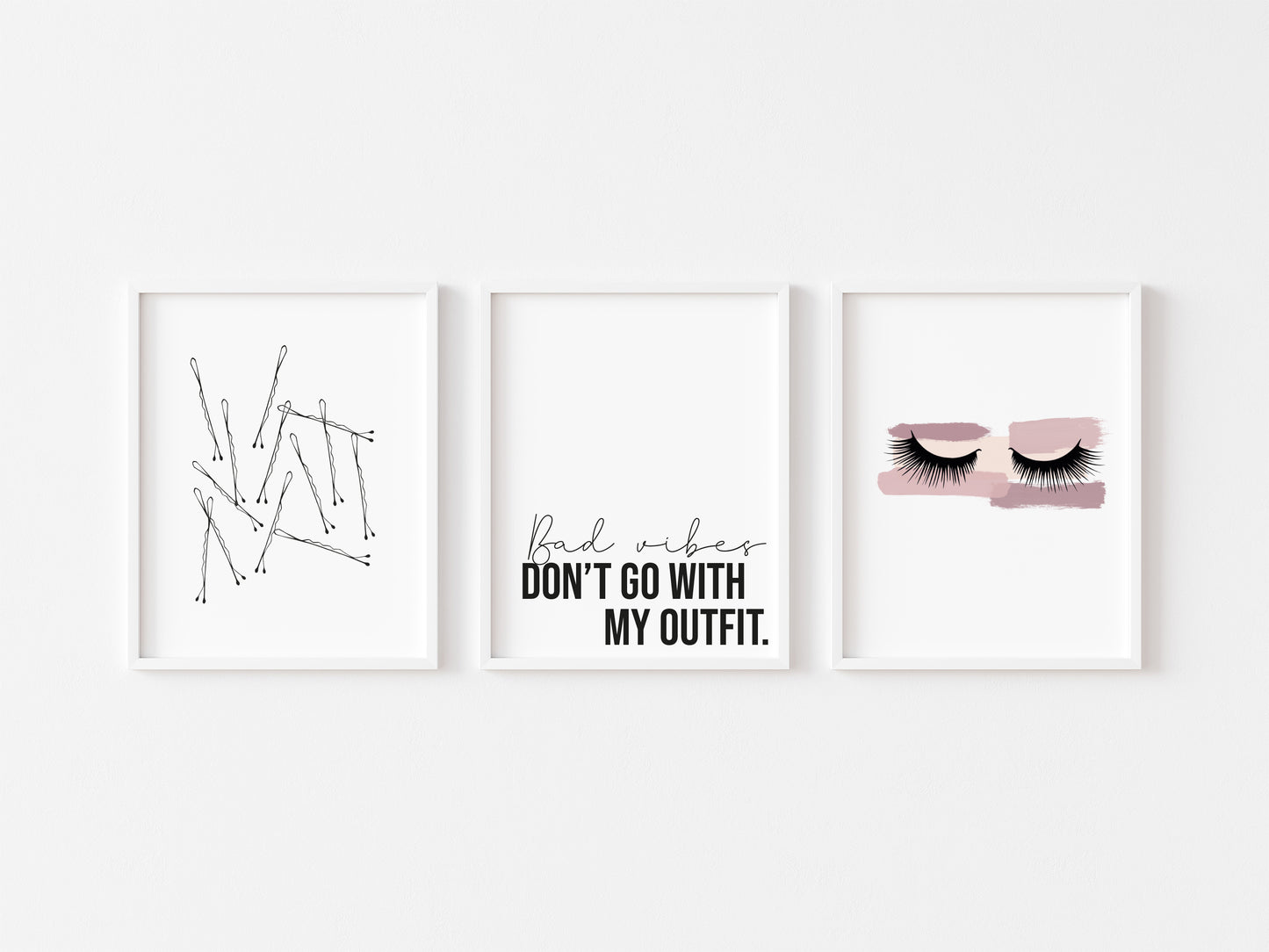 Set of 3 fashion prints, Bad vibes don't go with my outfit pink smudge eyelashes and bobby pins unframed prints