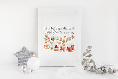 Let's bake Goodies & watch Christmas movies seasonal xmas treats, baking, gingerbread unframed wall art poster print