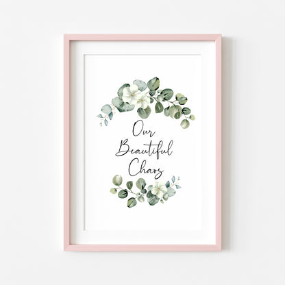 Our beautiful chaos watercolour eucalyptus wreath botanical family, home living quote unframed wall art poster print