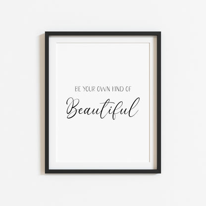 Be your own kind of beautiful simplistic motivational quote bedroom office unframed wall art poster print