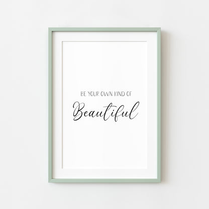 Be your own kind of beautiful simplistic motivational quote bedroom office unframed wall art poster print