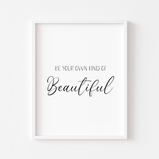 Be your own kind of beautiful simplistic motivational quote bedroom office unframed wall art poster print