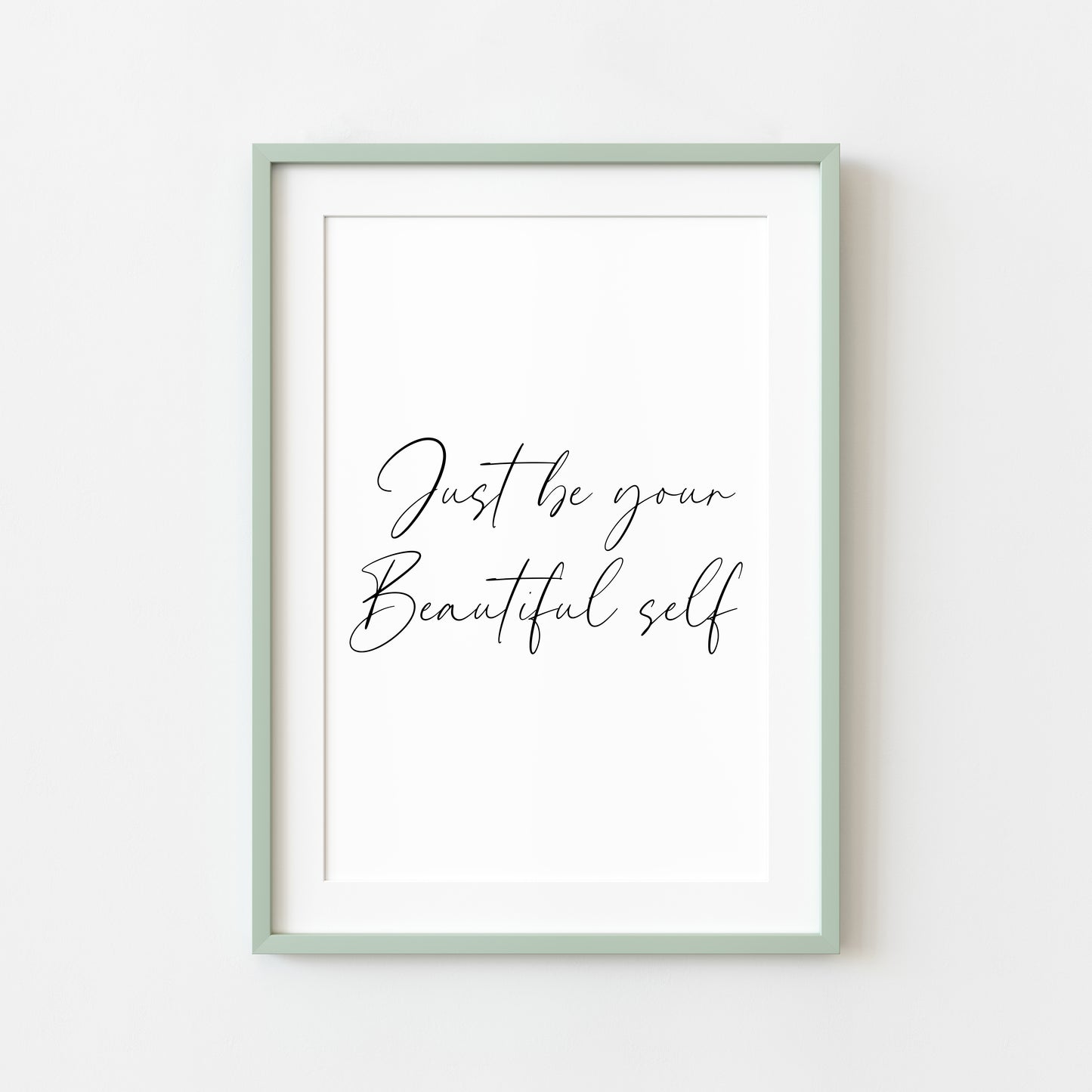 Bedroom print Just be your beautiful self motivational positive girls bedroom unframed wall art poster print bedroom motivational office art