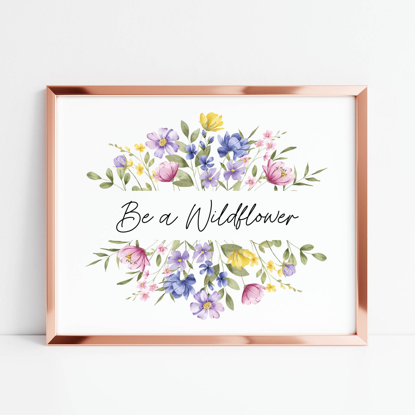 Be a wildflower watercolour wildflower landscape  floral bedroom unframed wall art poster print, bedroom decor, pick me up gifts, girls art