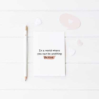 In a world where you can be anything be kind motivational watercolour unframed wall art poster print