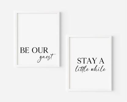 Set of 2 home bedroom prints Be our guest and stay a little while unframed wall art poster prints