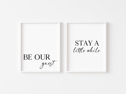 Set of 2 home bedroom prints Be our guest and stay a little while unframed wall art poster prints