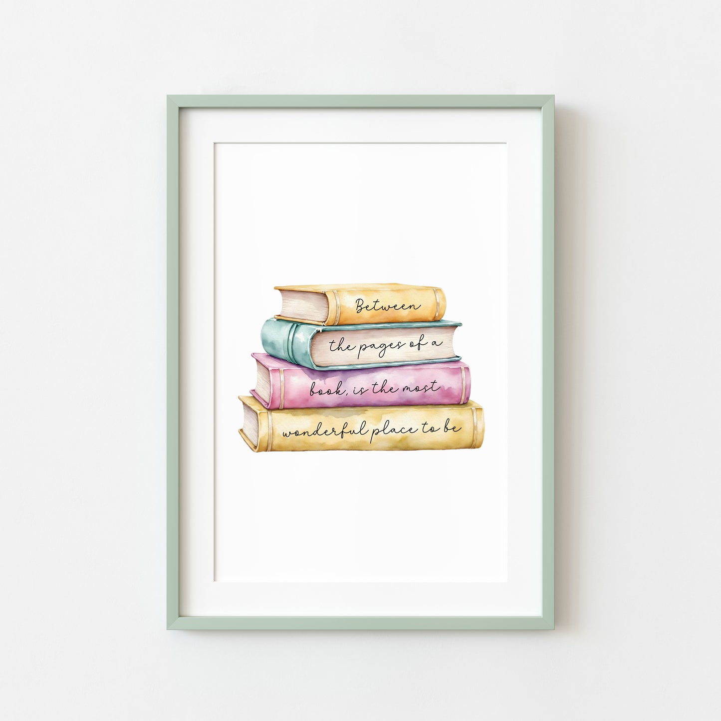 Book Quote Print Between the Pages, Watercolour Book Stack wall art (unframed)