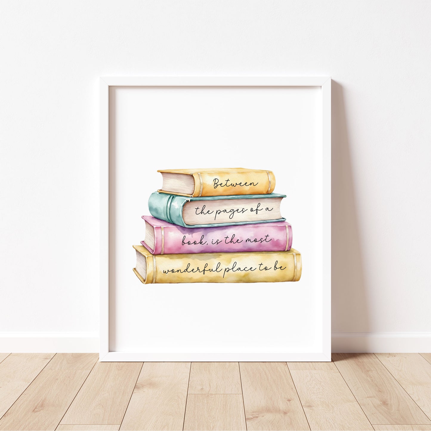 Book Quote Print Between the Pages, Watercolour Book Stack wall art (unframed)