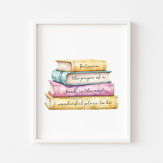 Book Quote Print Between the Pages, Watercolour Book Stack wall art (unframed)