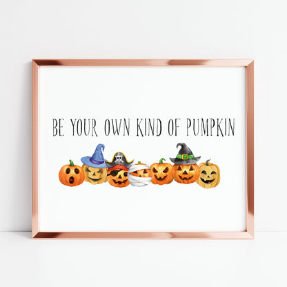Be your own kind of pumpkin halloween seasonal watercolour unframed wall art poster print
