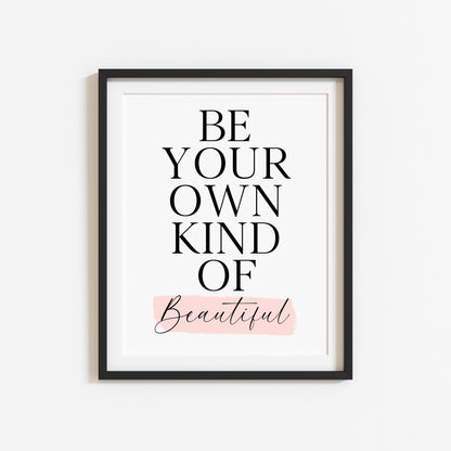 Bedroom print, Be your own kind of beautiful pink watercolour bedroom motivational unframed wall art poster print