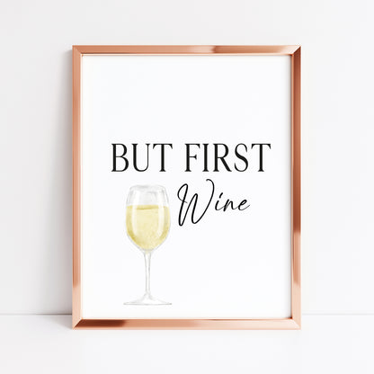 But first wine, white wine watercolour kitchen home unframed wall art poster print