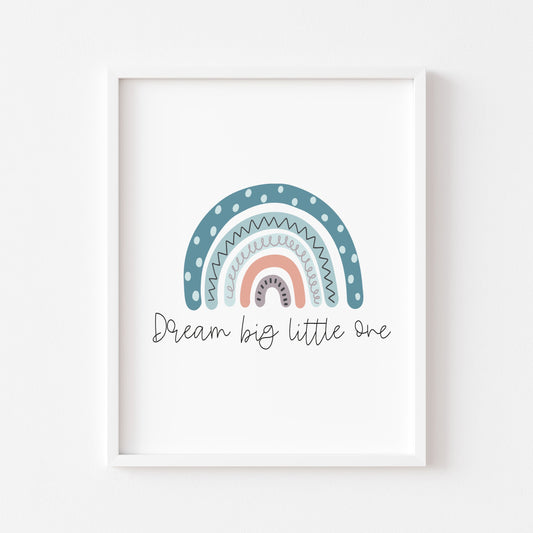 Dream big little one blue orange rainbow watercolour unframed print