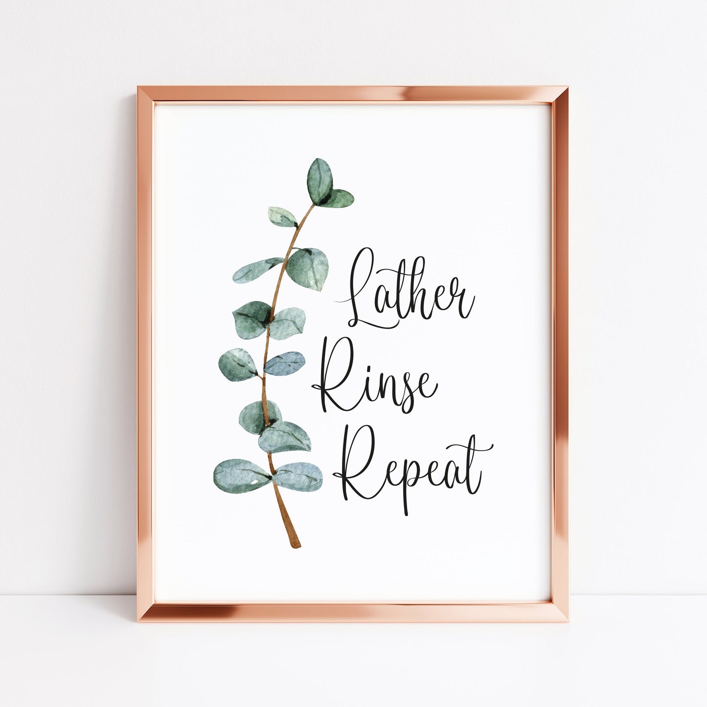 Lather rinse repeat green blue eucalyptus botanical stem watercolour bathroom toilet unframed wall art poster print