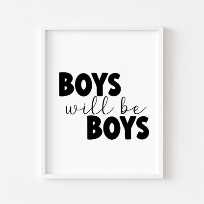 Boys will be boys bedroom playroom wall art unframed poster print