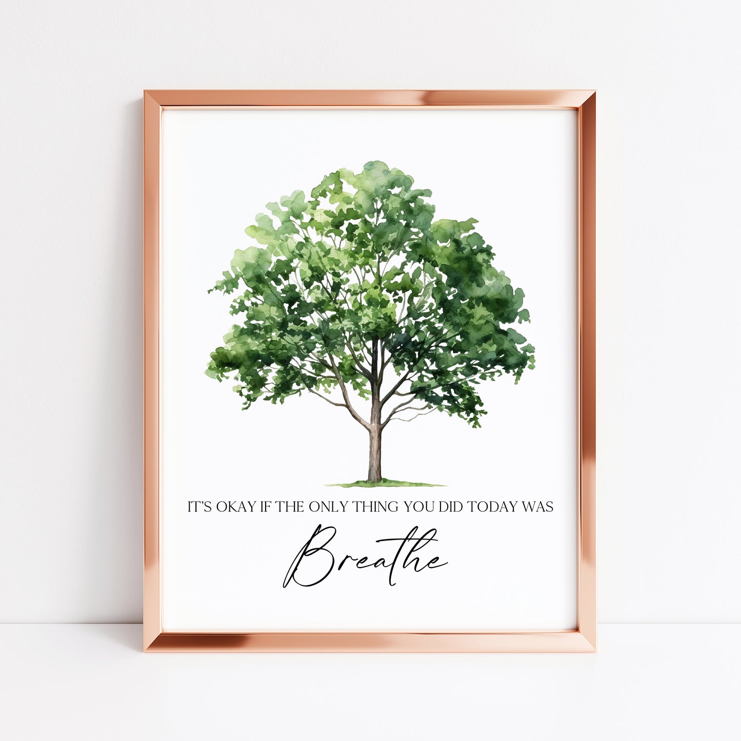 It's okay if the only thing you did today was breathe watercolour green tree bedroom motivational home unframed wall art poster print