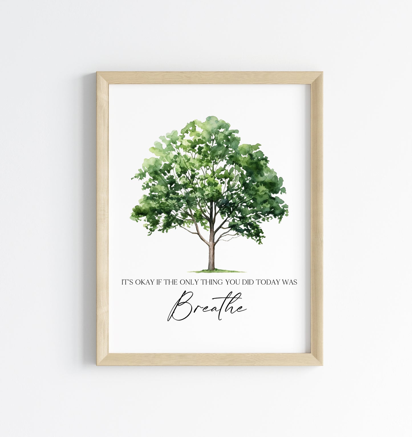 It's okay if the only thing you did today was breathe watercolour green tree bedroom motivational home unframed wall art poster print