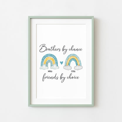 Brothers print, Brothers by chance, friends by choice personalised names rainbows blue green yellow unframed wall art